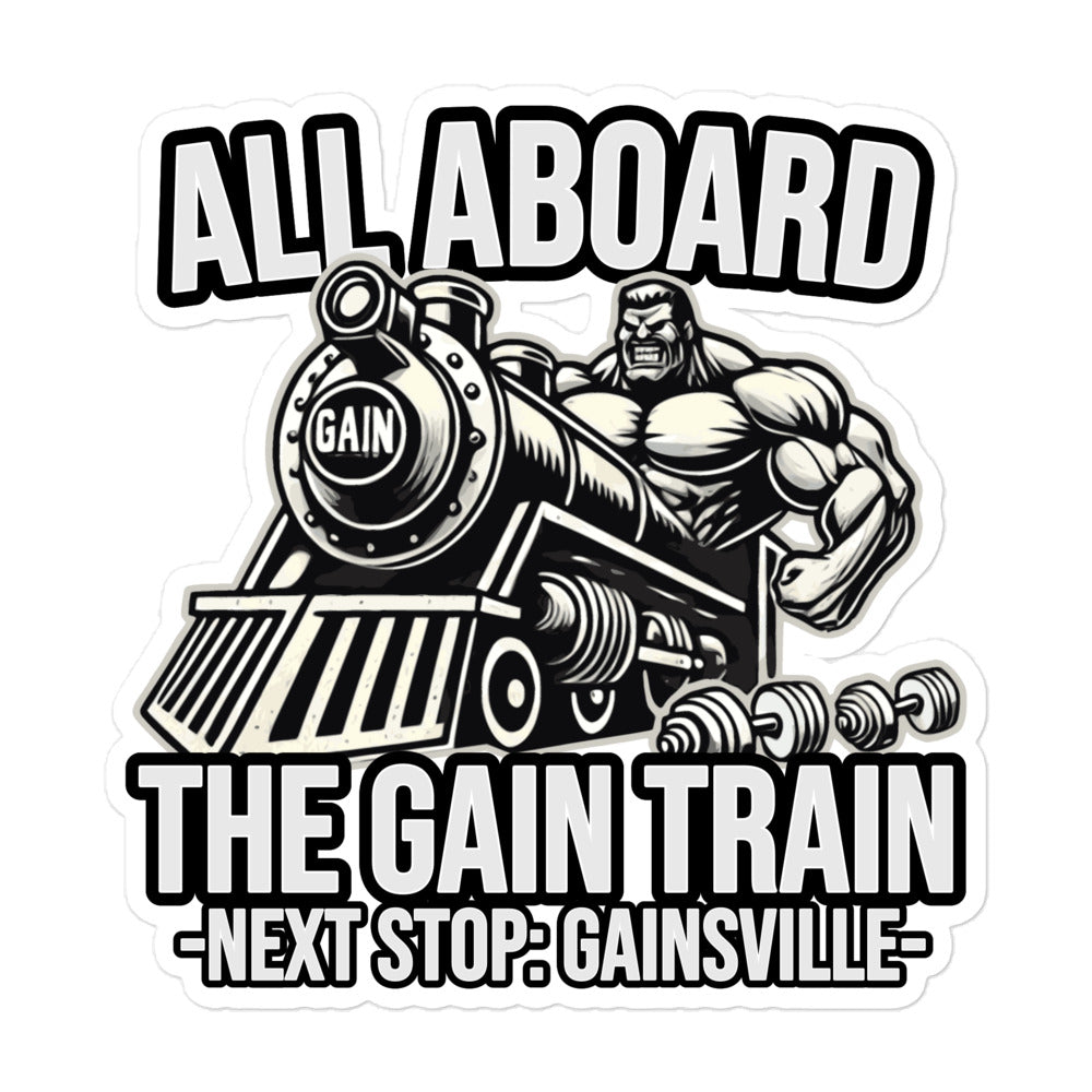 Illustration of a muscular figure driving a steam locomotive, with the text All Aboard the Gain Train - Next Stop: Gainsville.