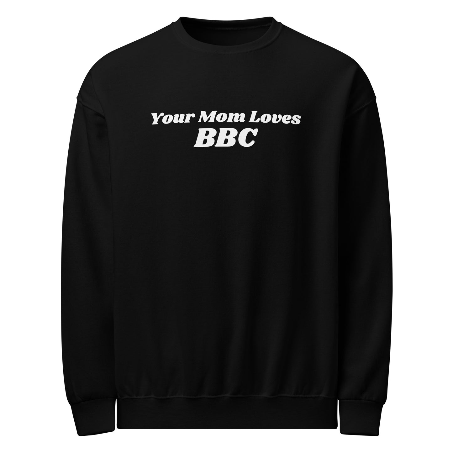 A stylish Bougie Boiz Club dark sweatshirt boldly displays Your Mom Loves BBC in white on the front and comes packaged elegantly.