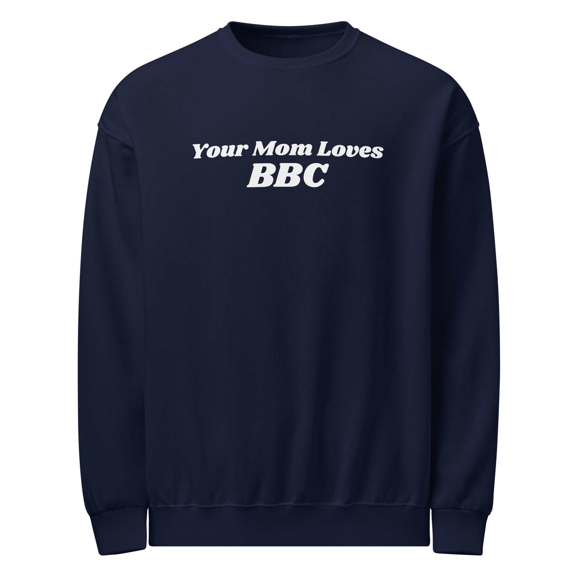 A stylish Bougie Boiz Club dark sweatshirt boldly displays Your Mom Loves BBC in white on the front and comes packaged elegantly.