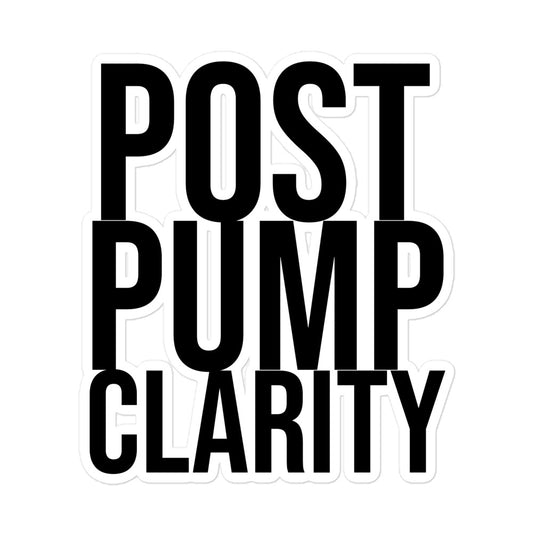 The Bougie Boiz Clubs Post Pump Clarity sticker features bold black text on a white background, encapsulating gym humor. This durable design is ideal for those who love a good post-workout laugh.