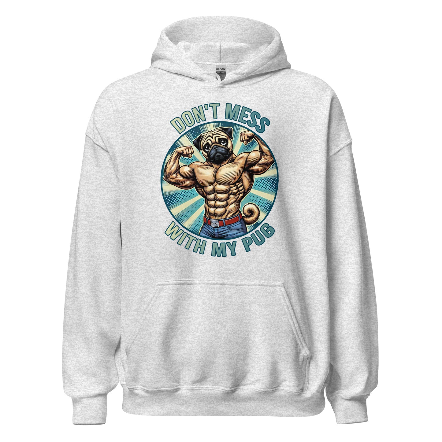 The Bougie Boiz Clubs Dont Mess With My Pug unisex hoodie features a muscular cartoon pug flexing in a circle, appealing to lifters and dog lovers. Dont mess appears above and with my pug below in bold, light-colored letters on the black hoodie.