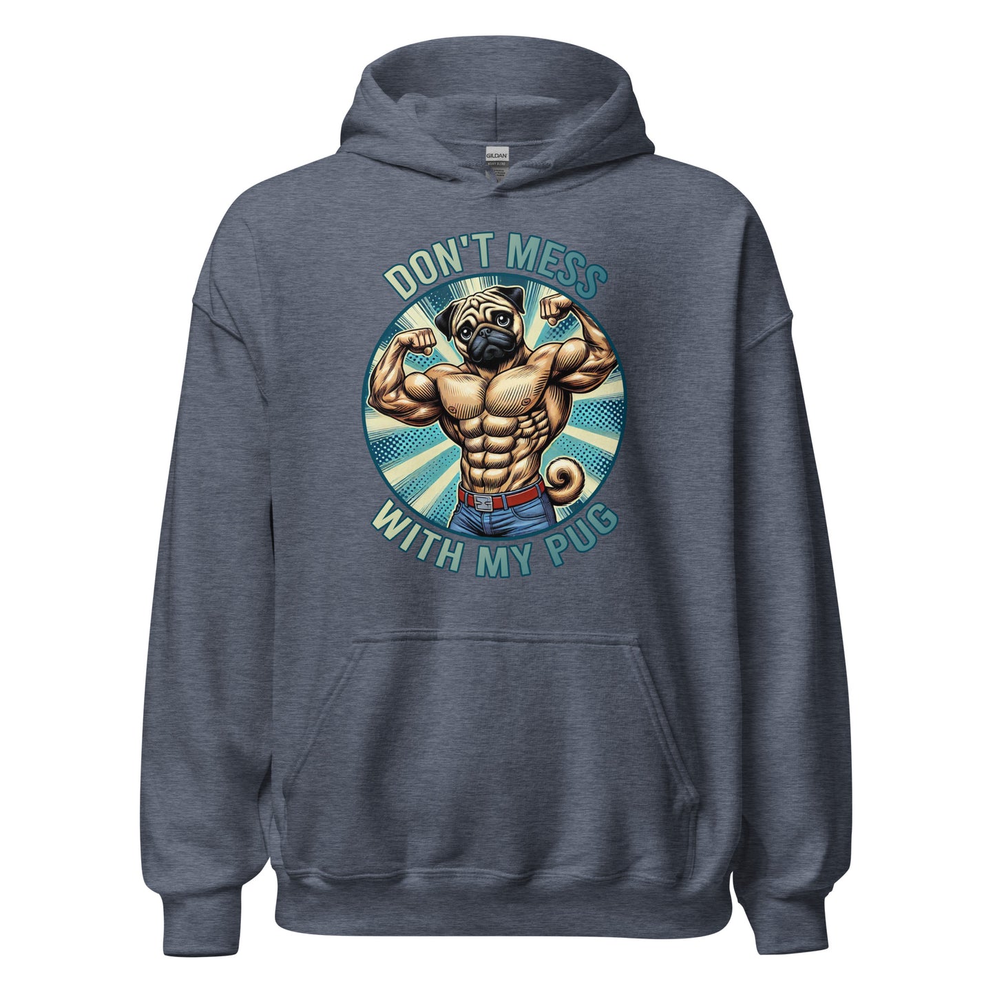 The Bougie Boiz Clubs Dont Mess With My Pug unisex hoodie features a muscular cartoon pug flexing in a circle, appealing to lifters and dog lovers. Dont mess appears above and with my pug below in bold, light-colored letters on the black hoodie.