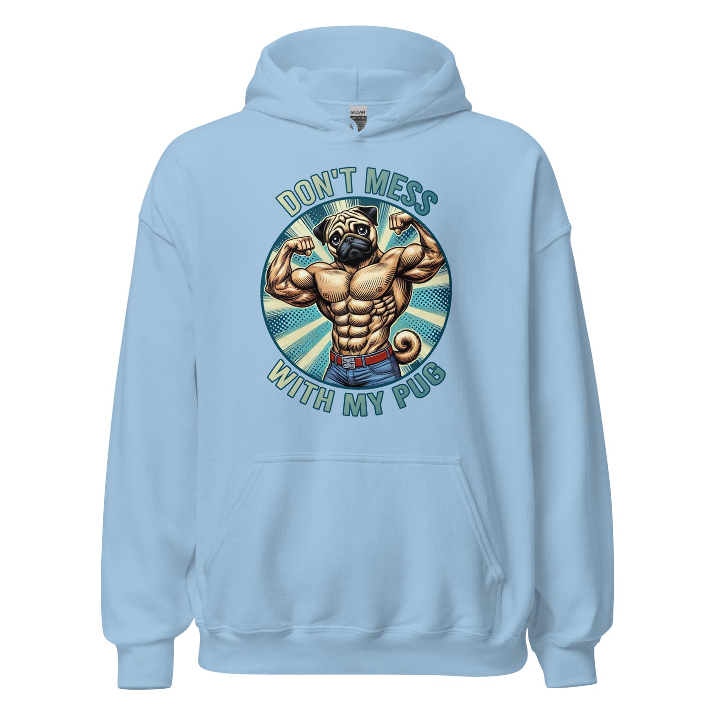 The Bougie Boiz Clubs Dont Mess With My Pug unisex hoodie features a muscular cartoon pug flexing in a circle, appealing to lifters and dog lovers. Dont mess appears above and with my pug below in bold, light-colored letters on the black hoodie.