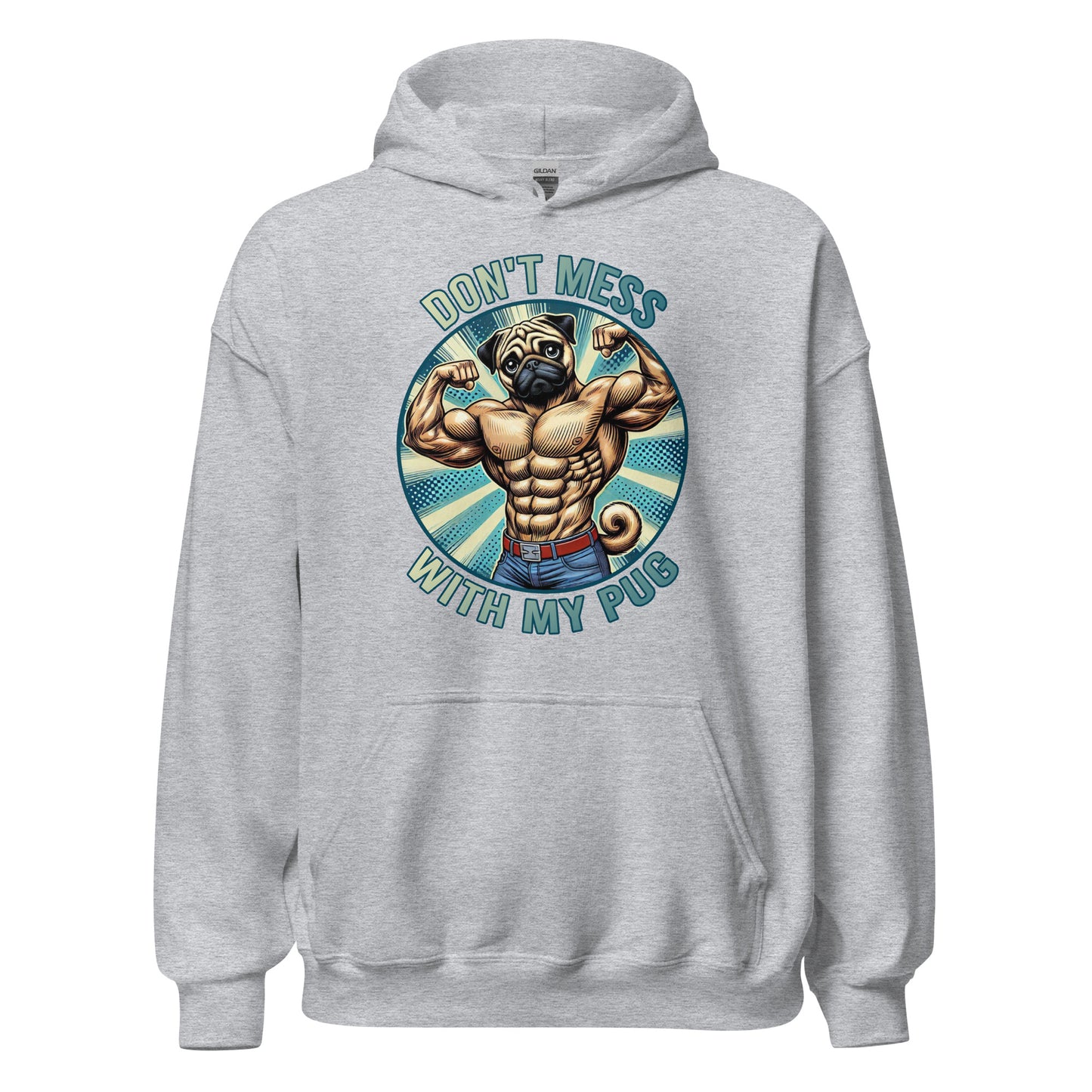 The Bougie Boiz Clubs Dont Mess With My Pug unisex hoodie features a muscular cartoon pug flexing in a circle, appealing to lifters and dog lovers. Dont mess appears above and with my pug below in bold, light-colored letters on the black hoodie.